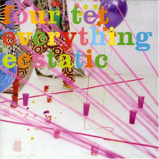 Four Tet - Everything Ecstatic