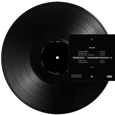 François X - XXL010 The Skin Between Us I-II