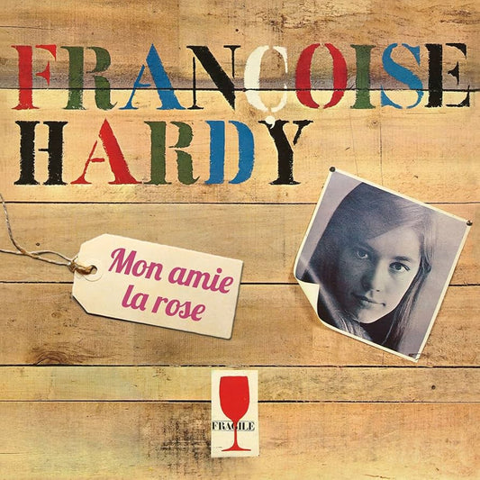 Françoise Hardy - Mon Amie La Rose