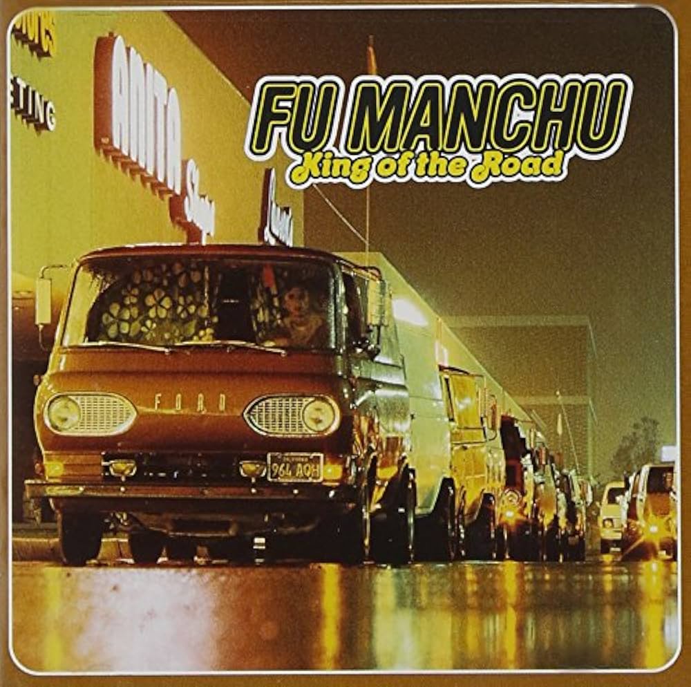 Fu Manchu - King Of The Road