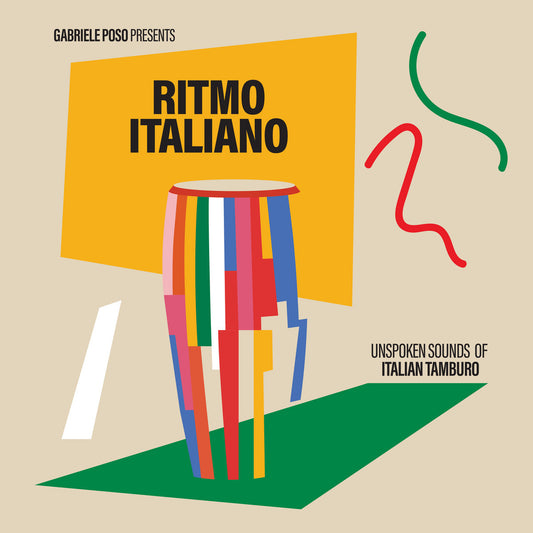 Gabriele Poso Presents - Ritmo Italiano Unspoken Sounds Of Italian Tamburo | Limited