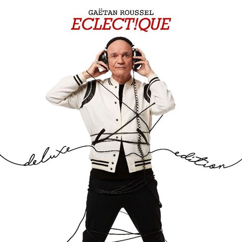 Gaetan Roussel - Eclectique