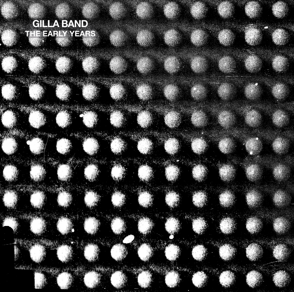 Gilla Band - The Early Years-12