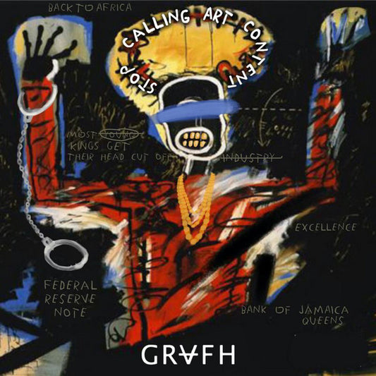 Grafh X Dj Shay - Stop Calling Art Content | Limited Edition