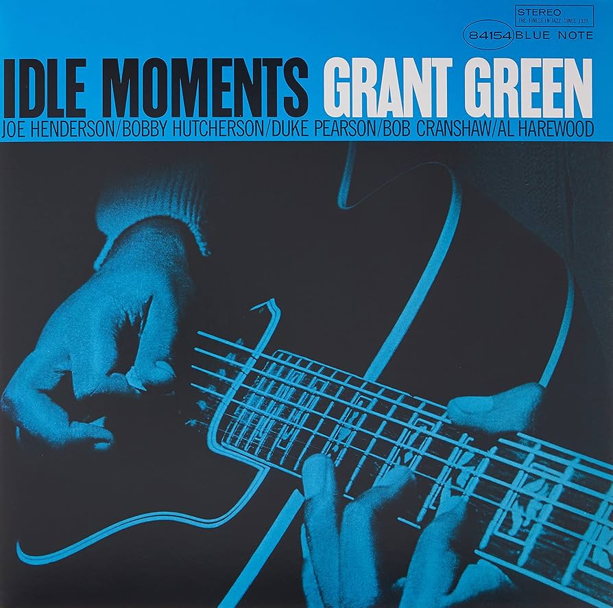 Grant Green - Idle Moments