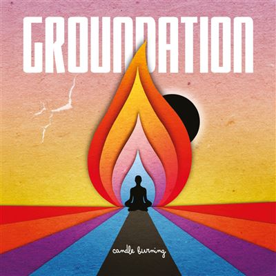 Groundation - Candle Burning