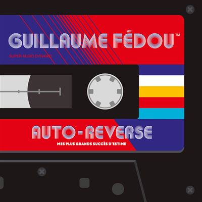 Guillaume Fedou - Auto Reverse