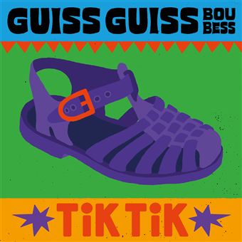 Guiss Guiss Bou Bess - Tik Tik
