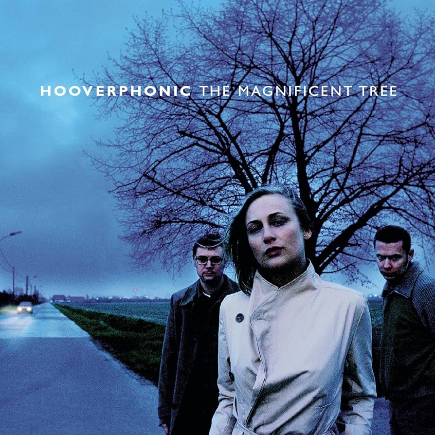 Hooverphonic - The Magnificent Tree