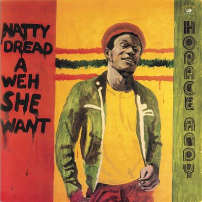 Horace Andy – Natty Dread A Weh She Went