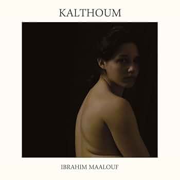 Ibrahim Maalouf - Kalthoum
