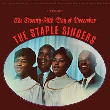 Staple Singers - The 25th Of December | RSD Black Friday 2021