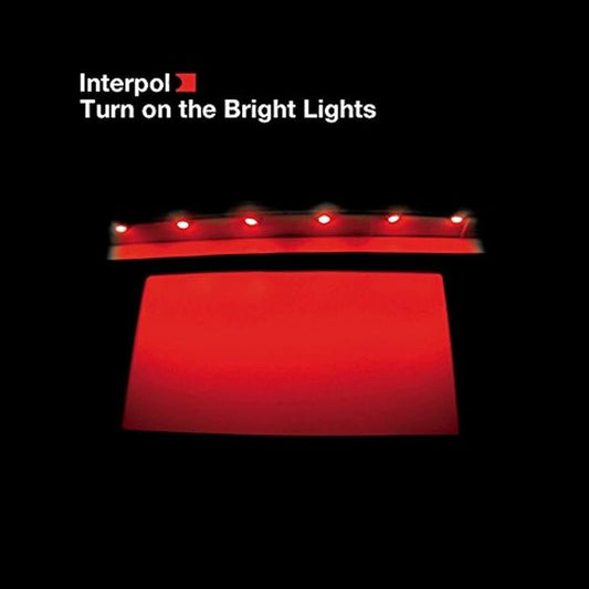 Interpol - Turn On The Bright Light