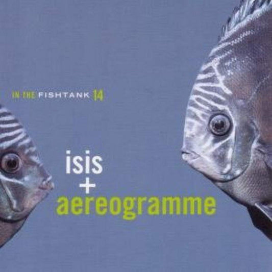 Isis + Aereogramme - In The Fishtank 14