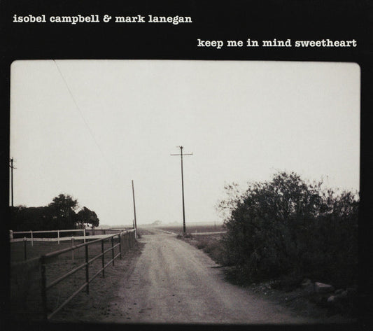 Isobel Campbell & Mark Lanegan - Keep Me In Mind Sweetheart | RSD2025
