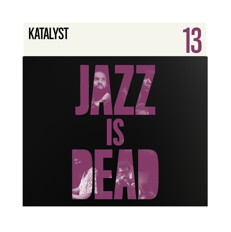 Jazz Is Dead 013 - Katalyst | Colored