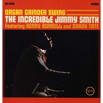 Jimmy Smith - Organ Grinder Swing