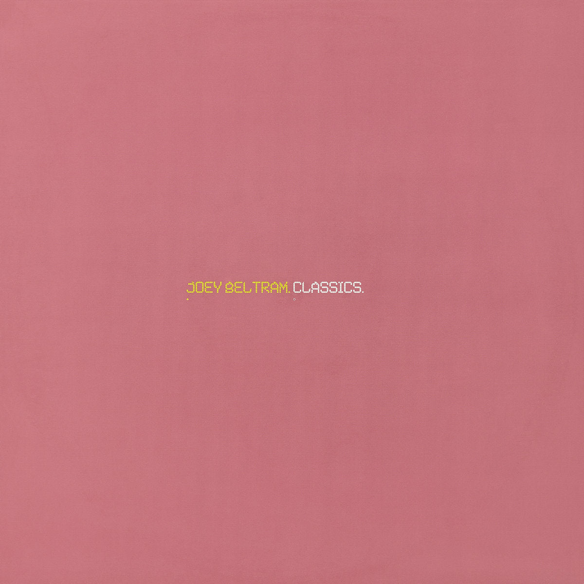 Joey Beltram - Classics | 2025 Repress