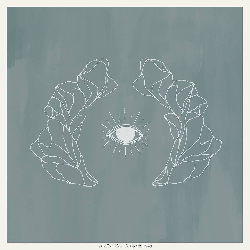 Jose Gonzalez - Vestiges And Claws