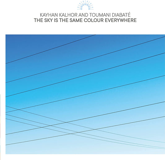 Kayhan Kalhor And Toumani Diabate - The Sky Is The Same Colour Everywhere