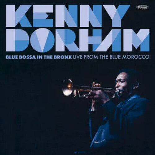 Kenny Dorham - Blue Bossa In The Bronx, Live From The Blue Morocco | RSD2025