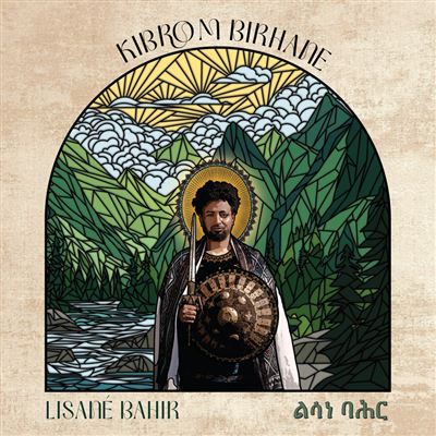 Kibrom Birhane - Lisane Bahir