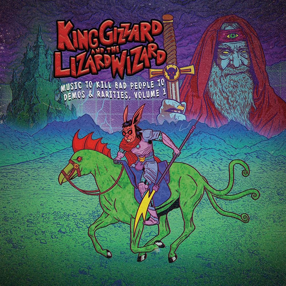 King Gizzard & The Lizard Wizard - Music to Kill Bad People To: Demos and Rarities Vol. 1