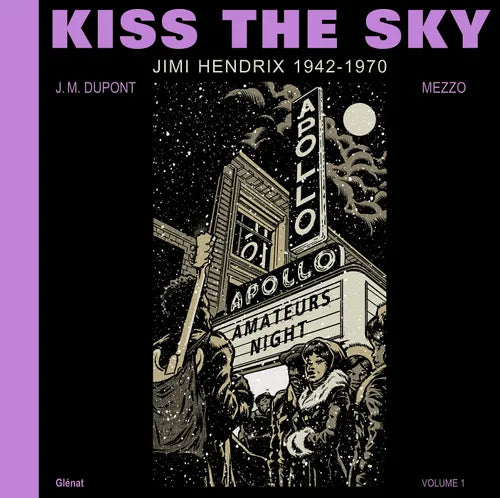 Kiss The Sky | Jimi Hendrix 1942-1970 - J.M. Dupont & Mezzo