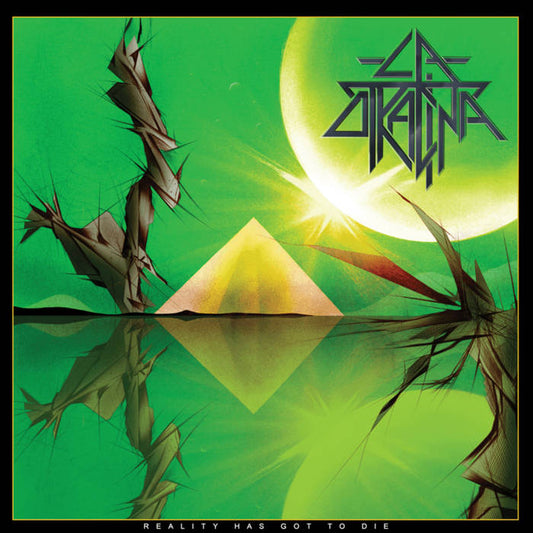 La Otracina - Reality Has Got to Die