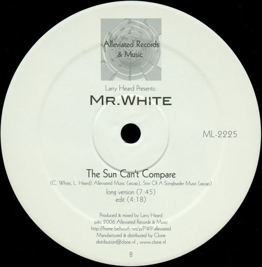 Larry Heard presents Mr. White - SUN CAN'T COMPARE / YOU ROCK ME