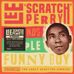 Lee Scratch Perry And Friends  People Funny Boy - The Early Upsetters Singles Boxset