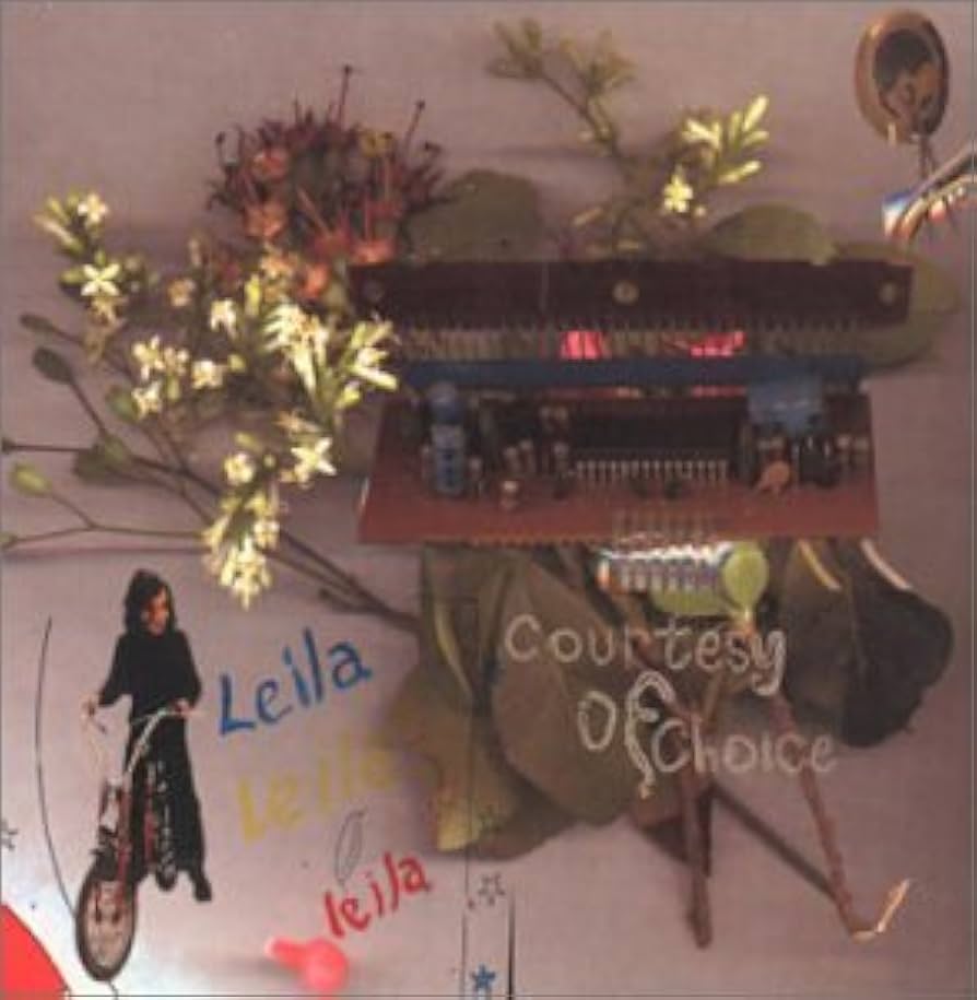 Leila - Courtesy Of Choice