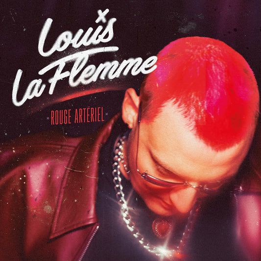 Louis La Flemme - Rouge Artériel