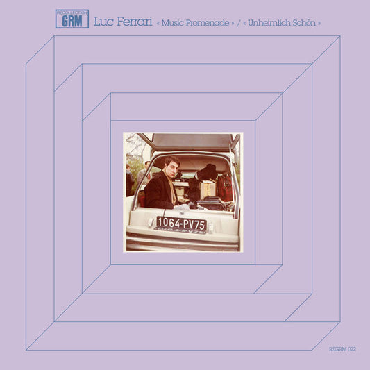 Luc Ferrari - Music Promenade | Unheimlich Schön