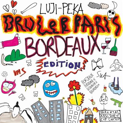 Lujipeka - Brûler Paris | Edition Bordeaux
