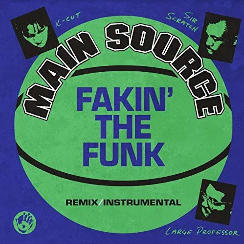 Main Source - Fakin' The Funk | 7'