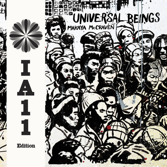 Makaya McCraven - Universal Beings (IA11 Edition)