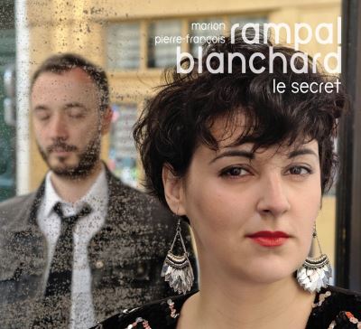 Marion Rampal & Pierre François Blanchard - Le Secret CD