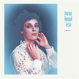 Marion Rampal - Tisse