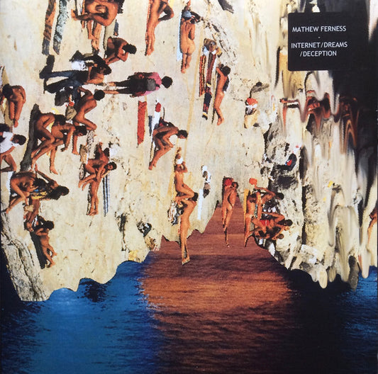 Mathew Ferness – Internet/Dreams/Deception 12'