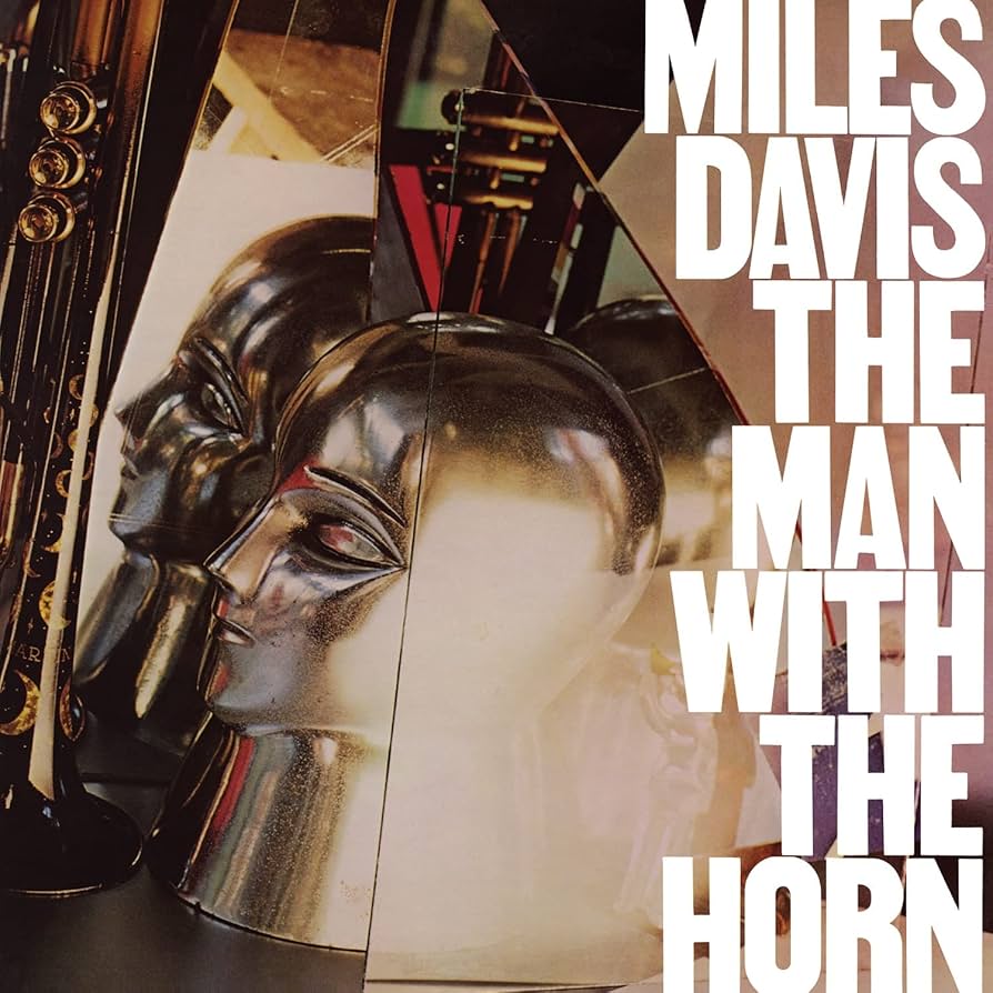 Miles Davis - Man With The Horn