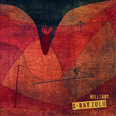 Millsart - X Ray Zulu