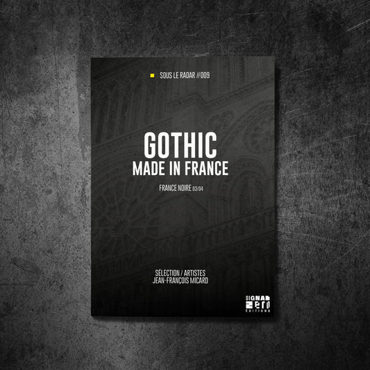 Sous Le Radar #009 - Gothic Made In France