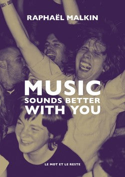 Music Sounds Better With You | Raphaël Malkin