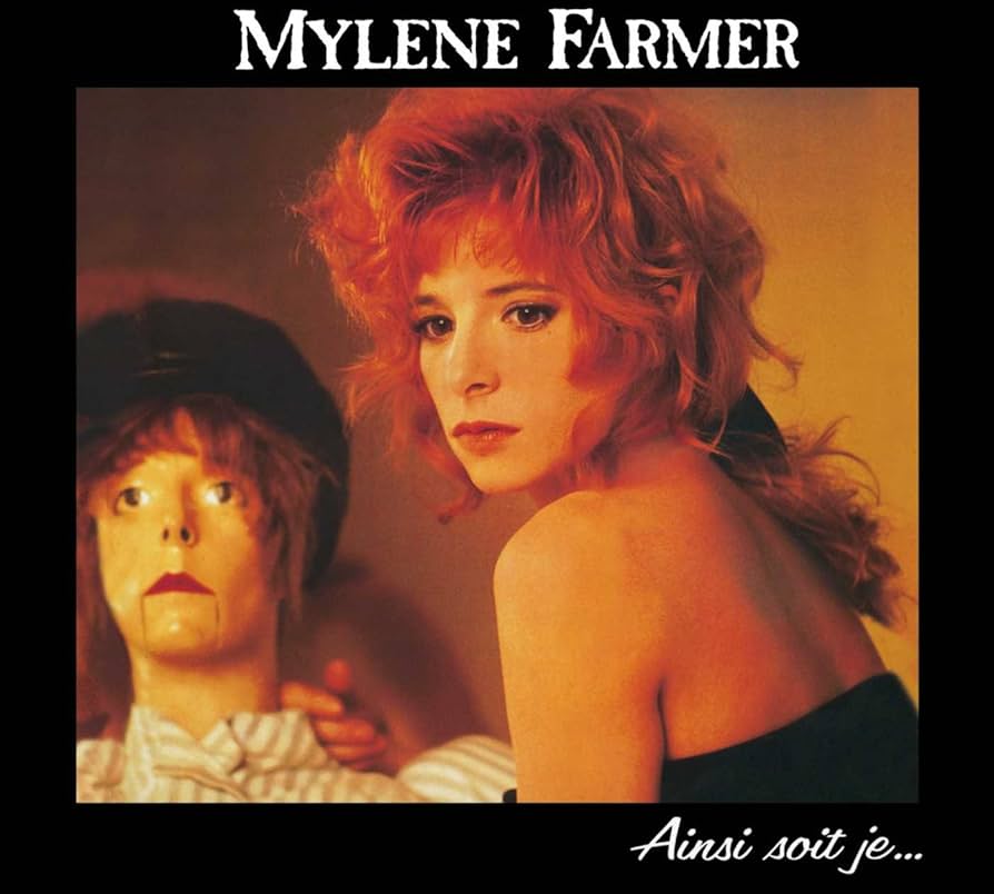 Mylène Farmer - Ainsi soit je