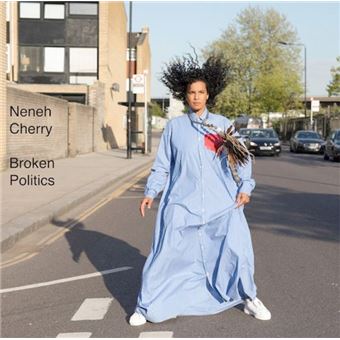 Neneh Cherry - Broken Politics
