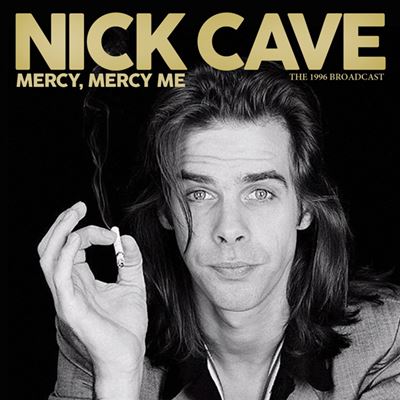 Nick Cave - Mercy, Mercy Me