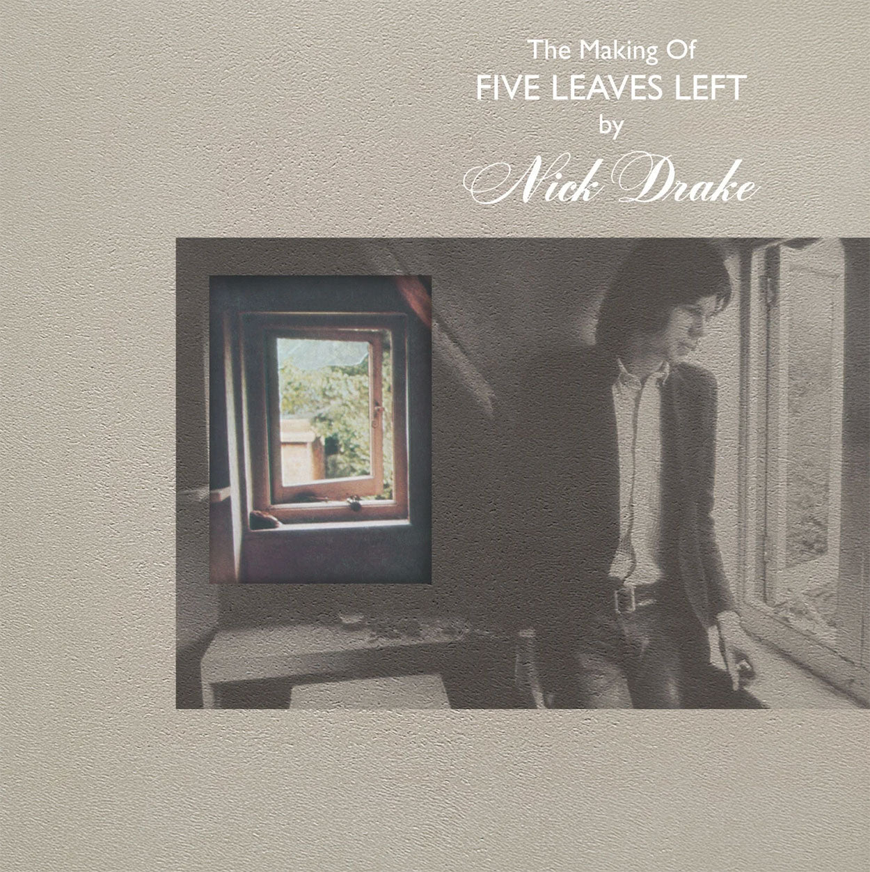 Nick Drake - The Making Of "Five Leaves Left"