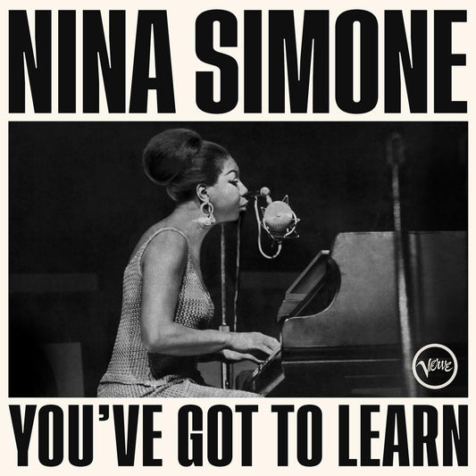 Nina Simone  - You've Got To Learn