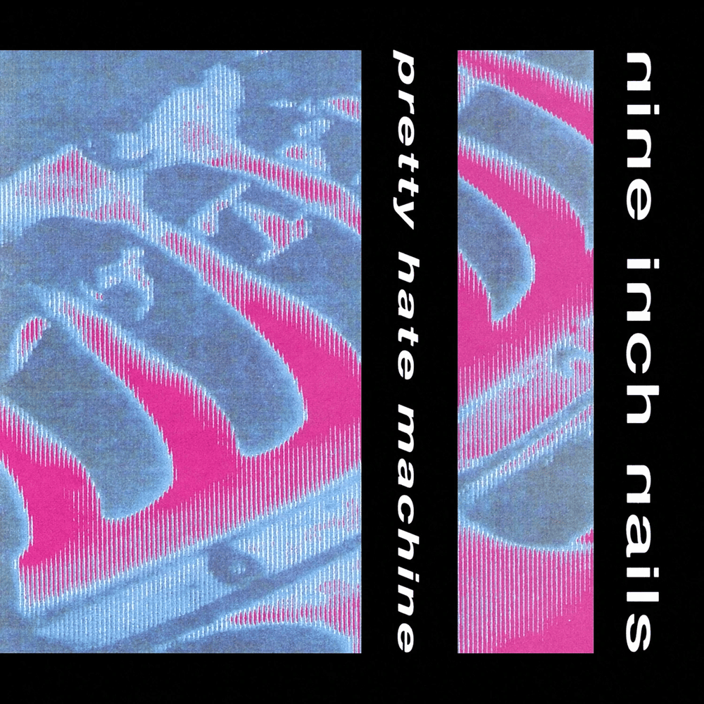 Nine Inch Nails - Pretty Hate Machine